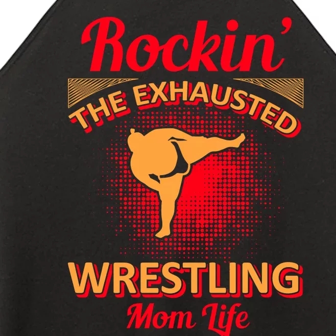 Rockin' The Exhausted Wrestling Mom Life Women’s Perfect Tri Rocker Tank