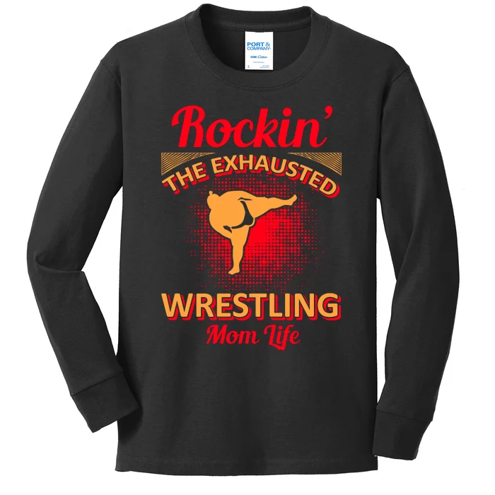 Rockin' The Exhausted Wrestling Mom Life Kids Long Sleeve Shirt