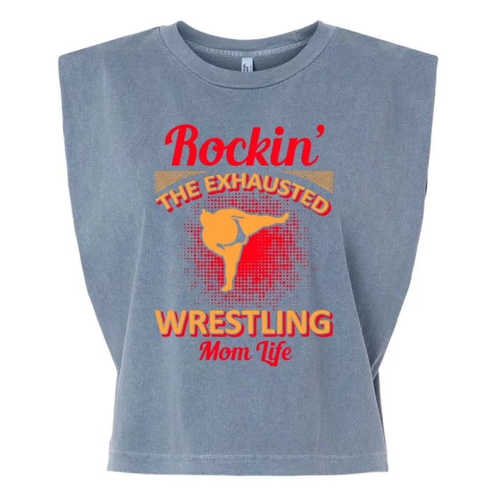 Rockin' The Exhausted Wrestling Mom Life Garment-Dyed Women's Muscle Tee