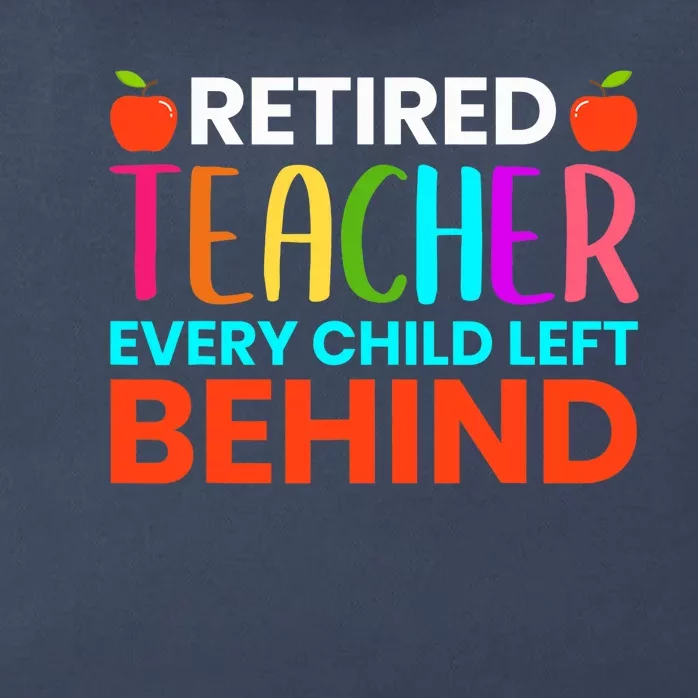 Retired Teacher Every Child Left Behind Retirement Gift Zip Tote Bag