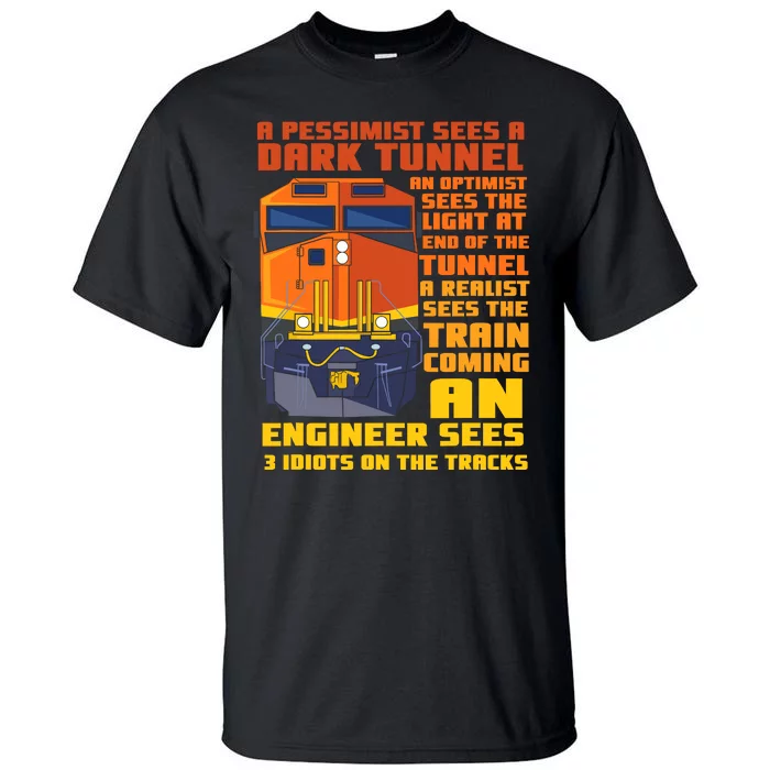 Railroad Train Engineer Sees 3 Idiots On The Tracks Tall T-Shirt