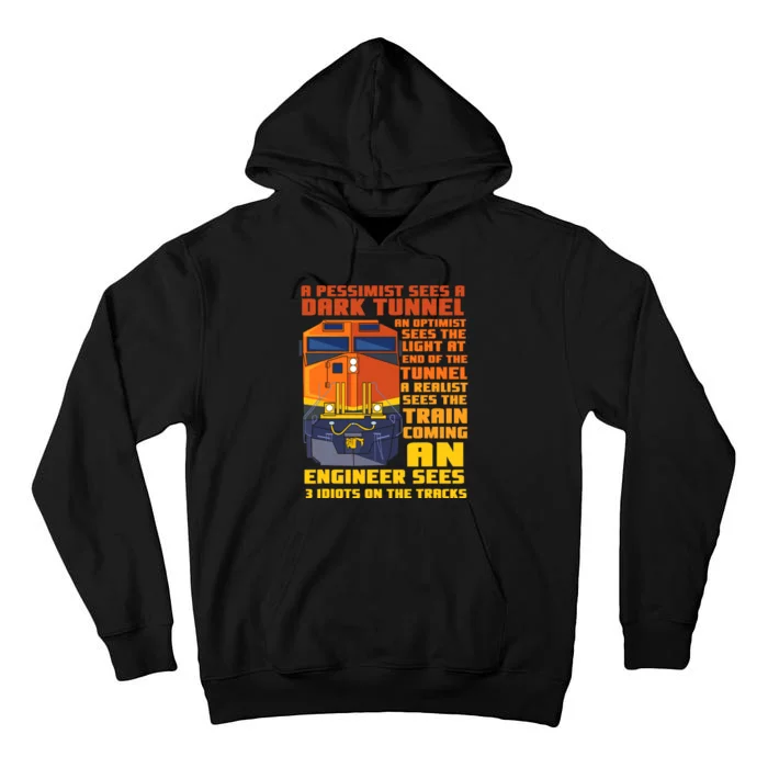 Railroad Train Engineer Sees 3 Idiots On The Tracks Tall Hoodie