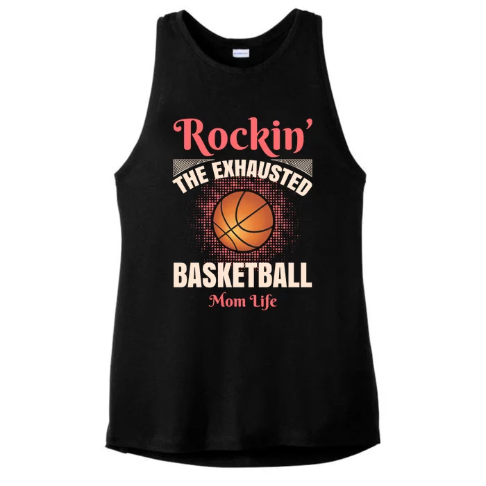 Rockin' The Exhausted Basketball Mom Life Basketball Great Gift Ladies Tri-Blend Wicking Tank