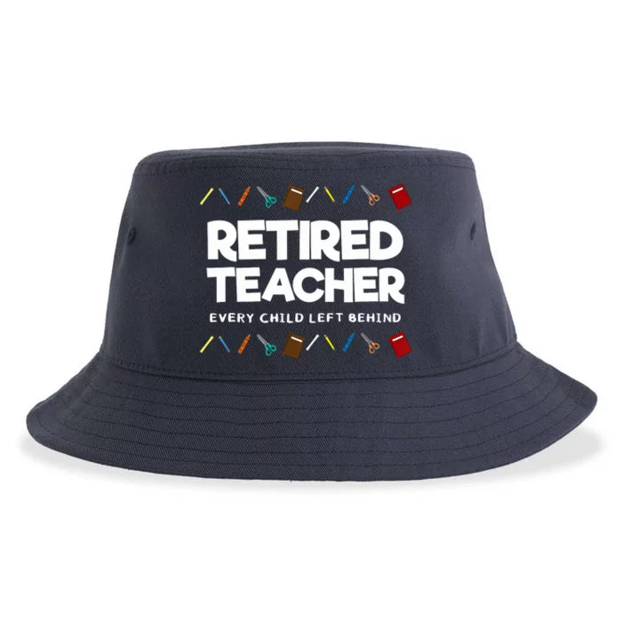 Retired Teacher Every Child Left Behind Sustainable Bucket Hat