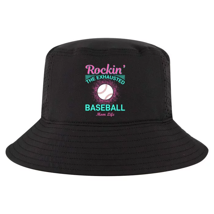 Rockin' The Exhausted Baseball Mom Life Cool Comfort Performance Bucket Hat