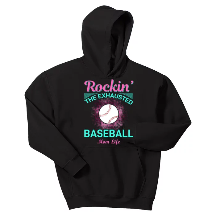 Rockin' The Exhausted Baseball Mom Life Kids Hoodie