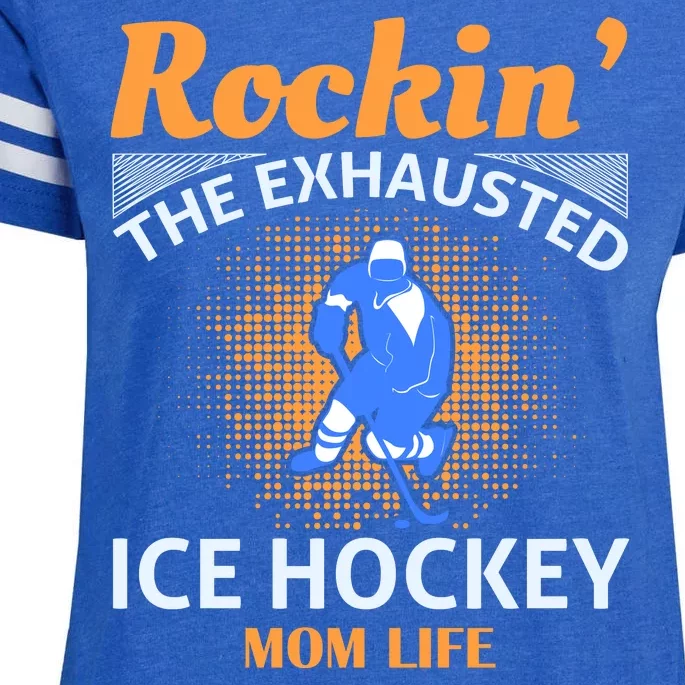 Rockin' The Exhausted Ice Hockey Mom Life Enza Ladies Jersey Football T-Shirt