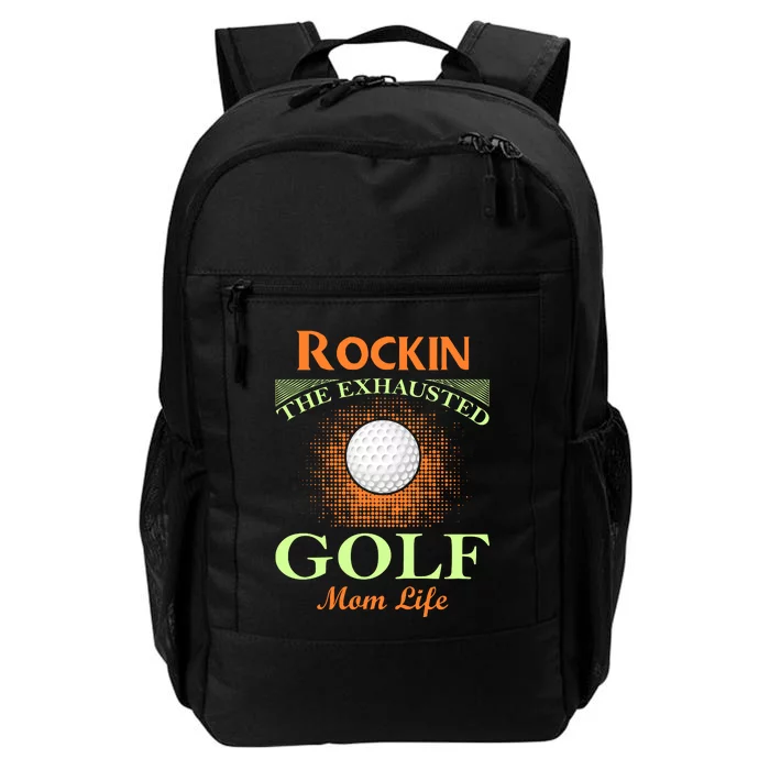 Rockin' The Exhausted Golf Mom Life Daily Commute Backpack