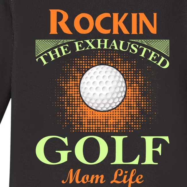 Rockin' The Exhausted Golf Mom Life Baby Long Sleeve Bodysuit