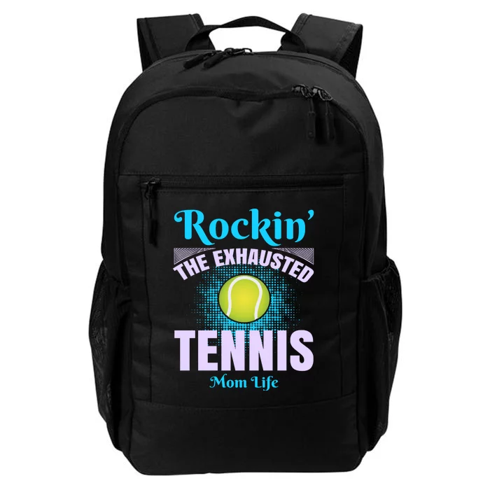 Rockin' The Exhausted Tennis Mom Life Daily Commute Backpack