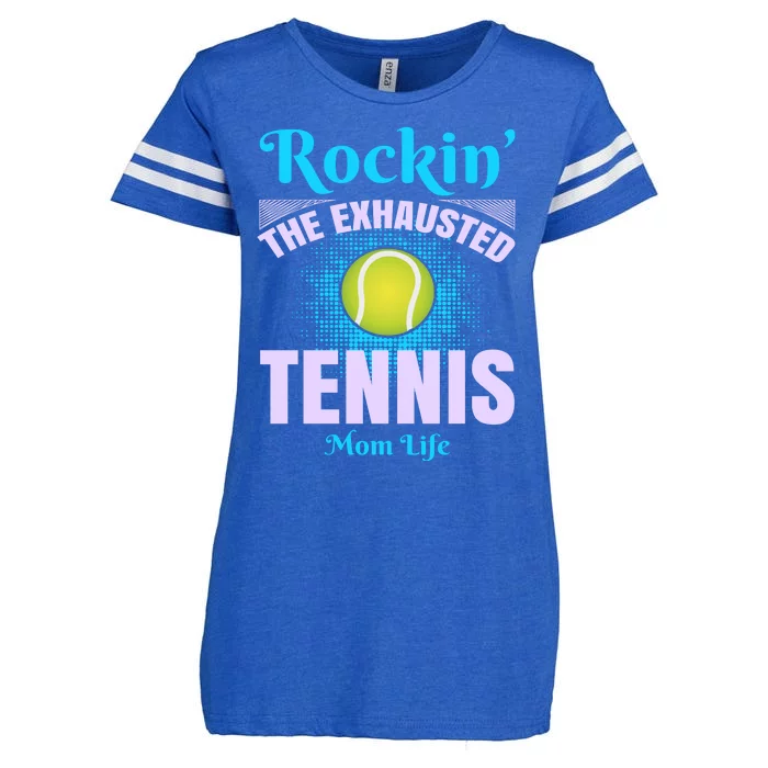 Rockin' The Exhausted Tennis Mom Life Enza Ladies Jersey Football T-Shirt