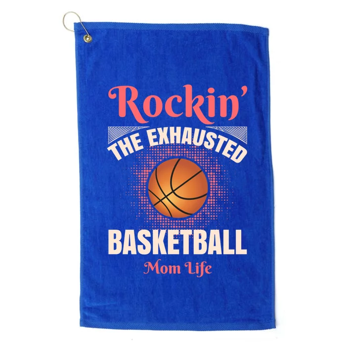 Rockin' The Exhausted Basketball Mom Life Basketball Meaningful Gift Platinum Collection Golf Towel