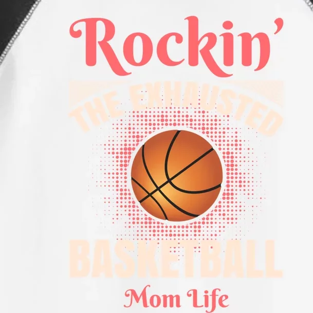 Rockin' The Exhausted Basketball Mom Life Basketball Meaningful Gift Toddler Fine Jersey T-Shirt