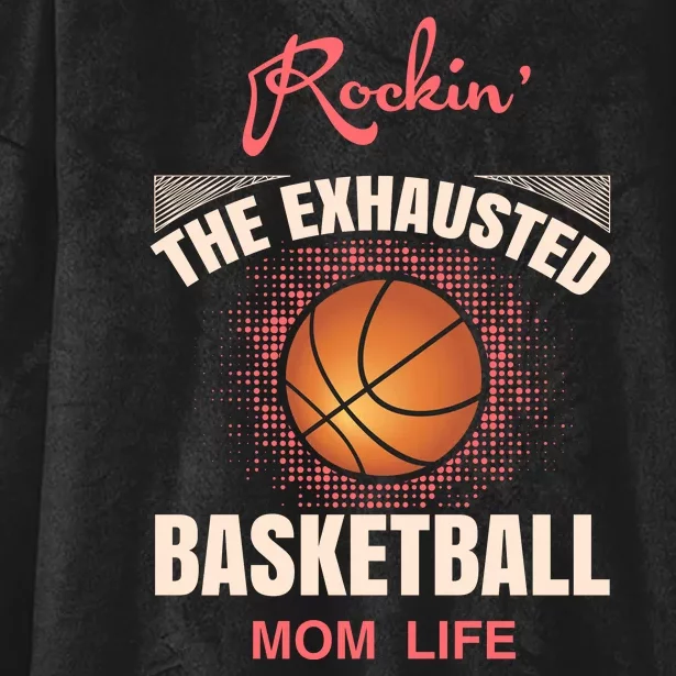 Rocki'n The Exhausted Basketball Mom Life Hooded Wearable Blanket