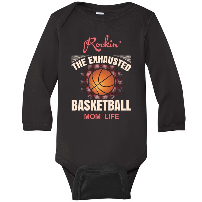 Rocki'n The Exhausted Basketball Mom Life Baby Long Sleeve Bodysuit