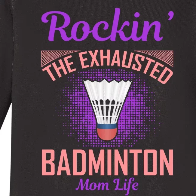 Rockin' The Exhausted Badmintion Mom Life Baby Long Sleeve Bodysuit