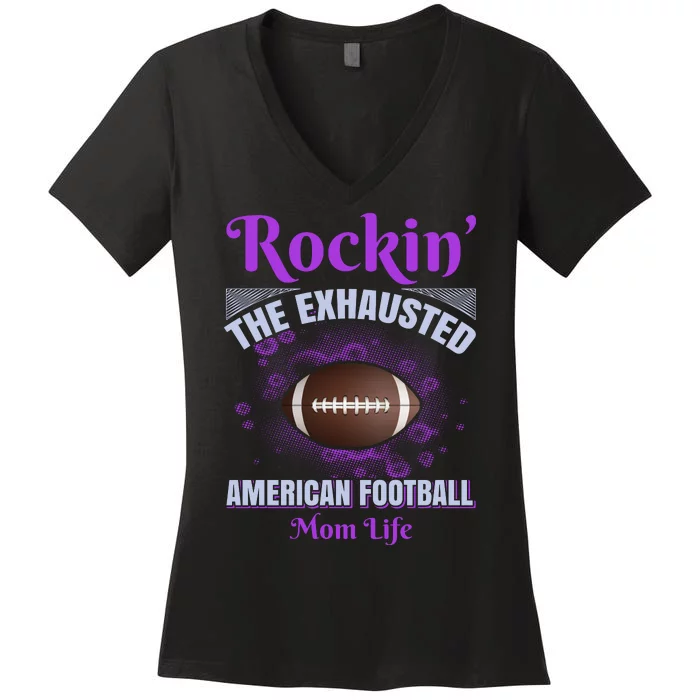 Rockin' The Exhausted American Football Mom Life Women's V-Neck T-Shirt