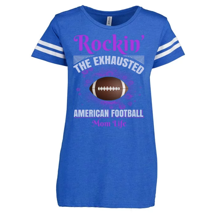 Rockin' The Exhausted American Football Mom Life Enza Ladies Jersey Football T-Shirt