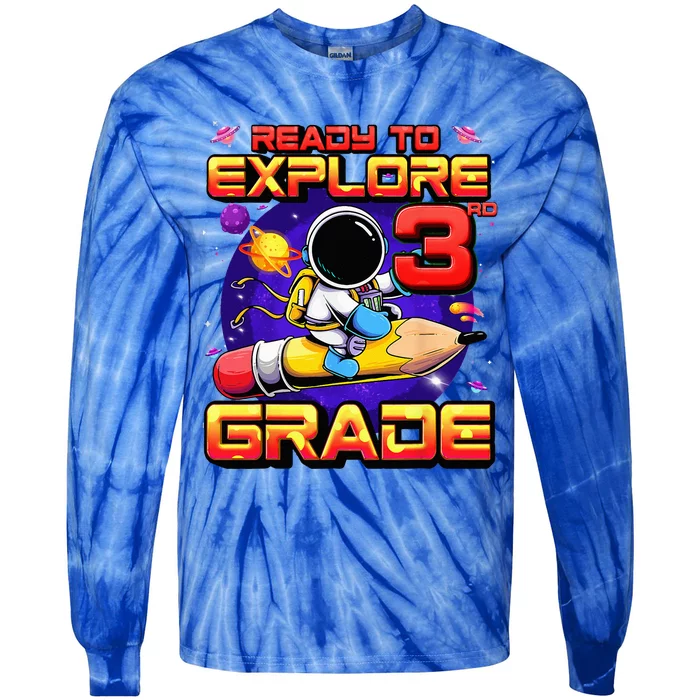 Ready To Explore 3rd Grade Astronaut Back To School Tie-Dye Long Sleeve Shirt