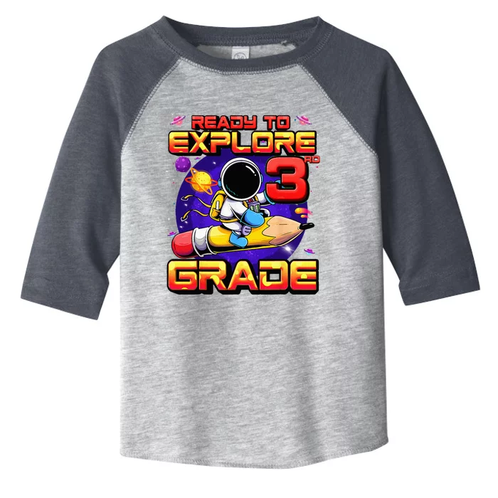 Ready To Explore 3rd Grade Astronaut Back To School Toddler Fine Jersey T-Shirt