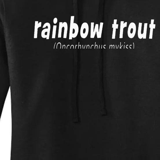 Rainbow Trout Fly Fishing With Scientific Name Women's Pullover Hoodie