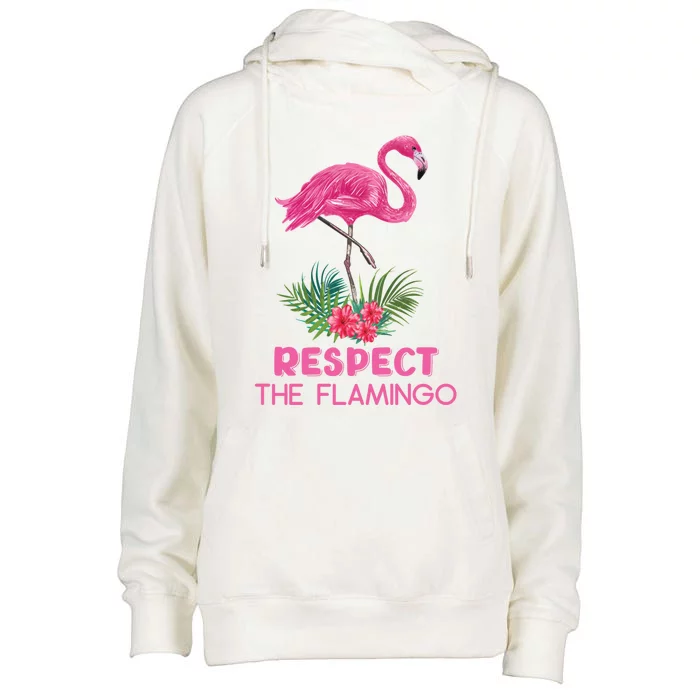 Respect The Flamingo Watercolor Pink Flamingo Saying Funny Gift Womens Funnel Neck Pullover Hood