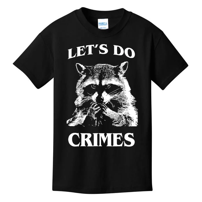 Raccoon Trash Funny Racoon Lets Do Crimes Cute Animals Kids T-Shirt