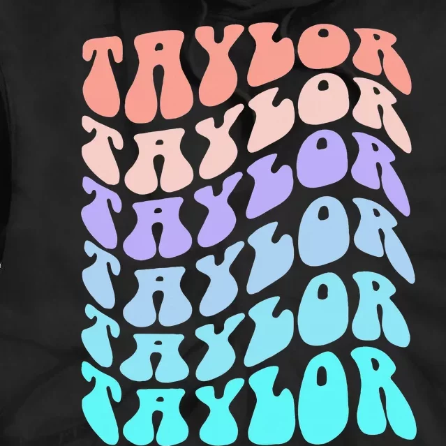 Retro TAYLOR First Name Birthday Tie Dye Hoodie