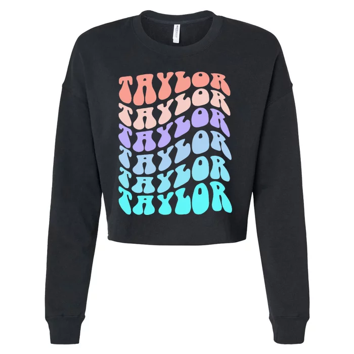 Retro TAYLOR First Name Birthday Cropped Pullover Crew