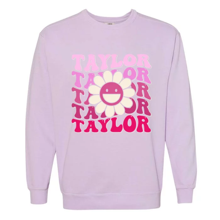 Retro Taylor First Name Personalized Birthday Groovy 70 Gift Garment-Dyed Sweatshirt