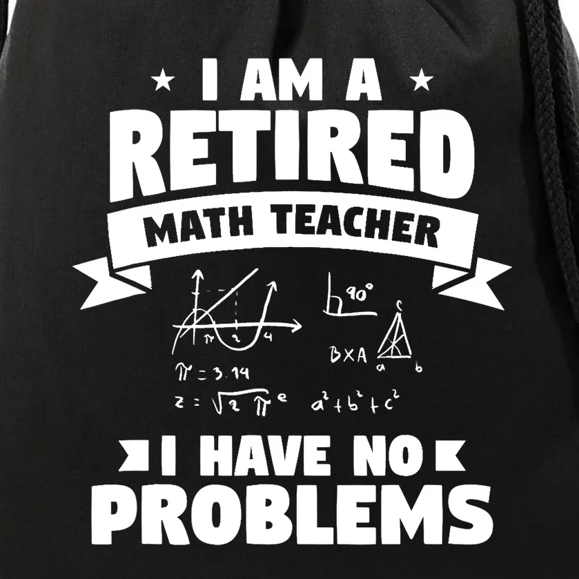 Retired Teacher Funny Retirement Quote For A Math Educator Drawstring Bag