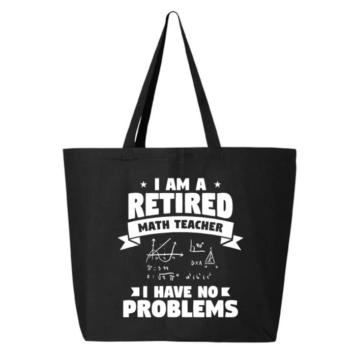 Retired Teacher Funny Retirement Quote For A Math Educator 25L Jumbo Tote