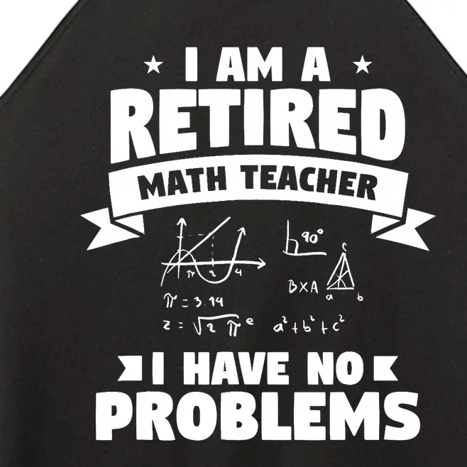 Retired Teacher Funny Retirement Quote For A Math Educator Women’s Perfect Tri Rocker Tank