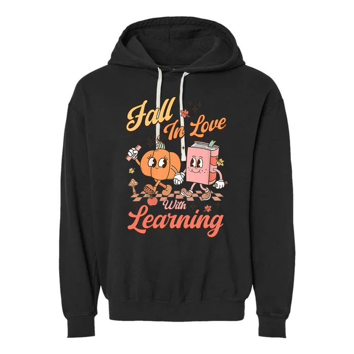 Retro Teacher Fall In Love With Learning Autumn Thanksgiving Garment-Dyed Fleece Hoodie