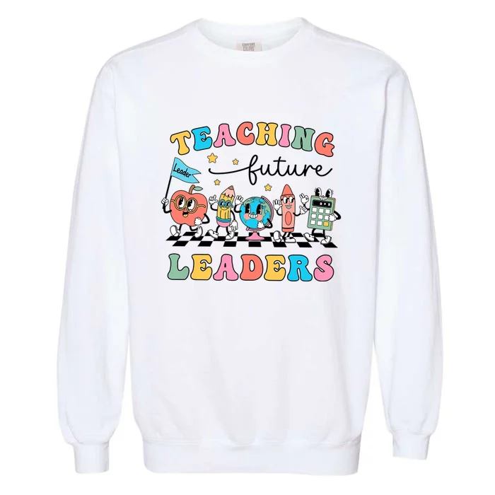 Retro Teaching Future Leaders Groovy Teacher Back To School Garment-Dyed Sweatshirt