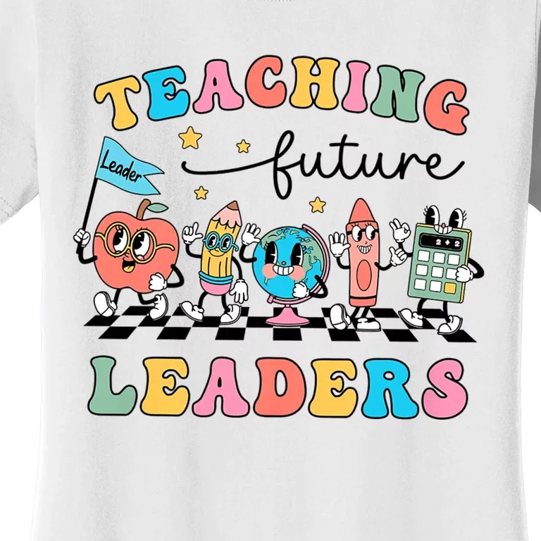 Retro Teaching Future Leaders Groovy Teacher Back To School Women's T-Shirt