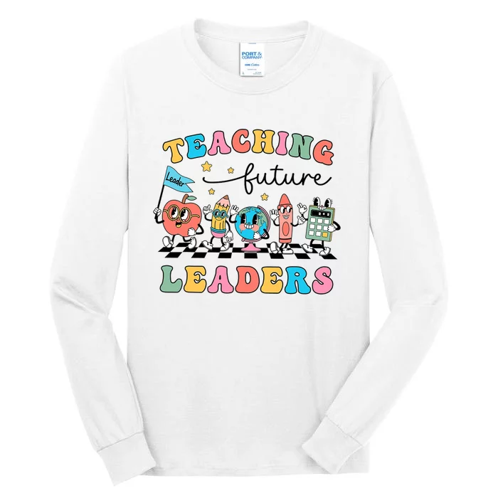 Retro Teaching Future Leaders Teacher Back To School Tall Long Sleeve T-Shirt