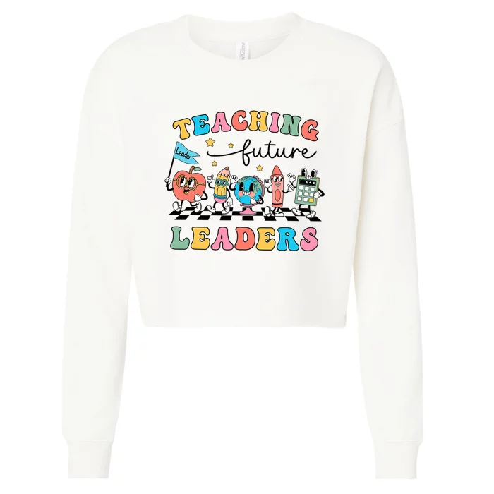 Retro Teaching Future Leaders Teacher Back To School Cropped Pullover Crew