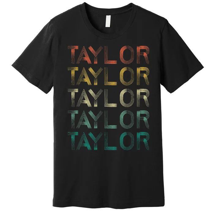 Retro T.AYLOR First Name Personalized Premium T-Shirt