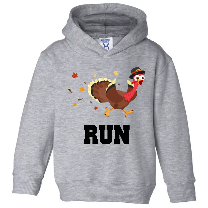 Run Turkey Funny Thanksgiving Toddler Hoodie