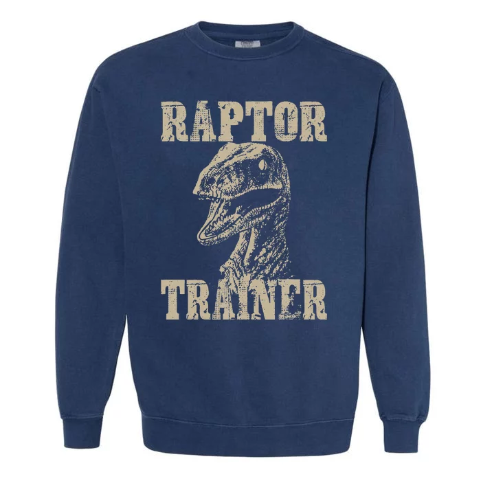 Raptor Trainer Funny Dinosaur Lover Halloween Costume Garment-Dyed Sweatshirt