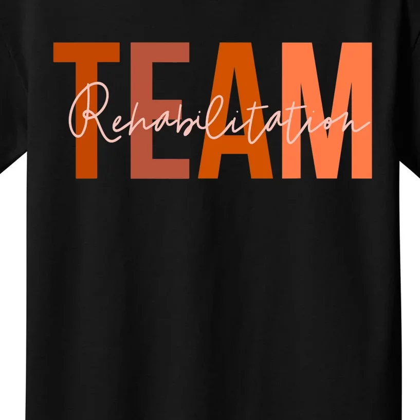 Rehab Team For Rehabilitation Matching Therapy Month Kids T-Shirt