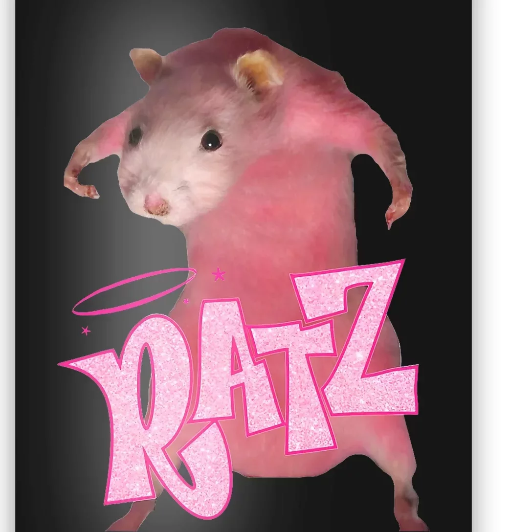 Ratz Top Funny Rat Meme Internet Humour Poster