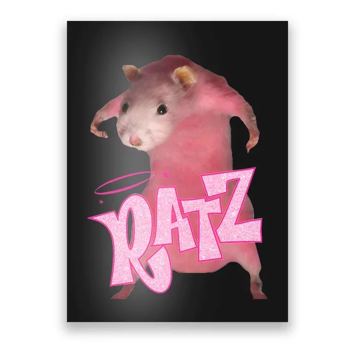 Ratz Top Funny Rat Meme Internet Humour Poster