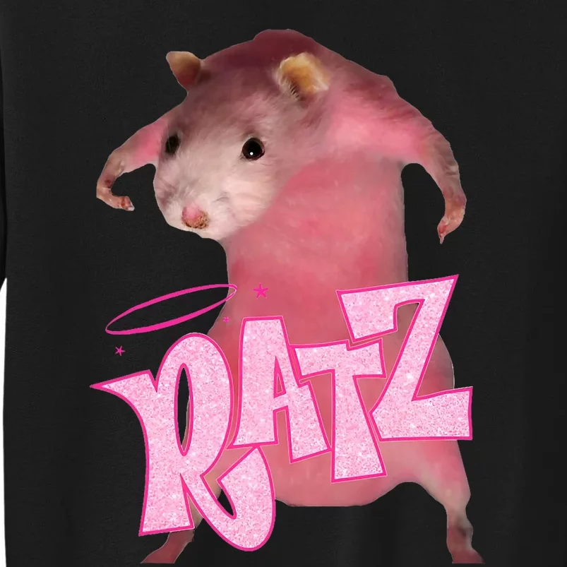 Ratz Top Funny Rat Meme Internet Humour Tall Sweatshirt