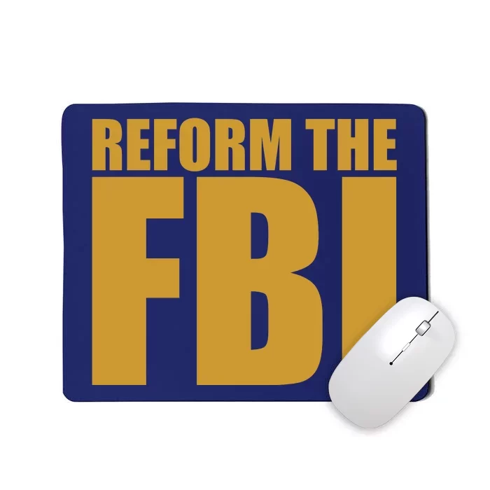 Reform The FBI Mousepad