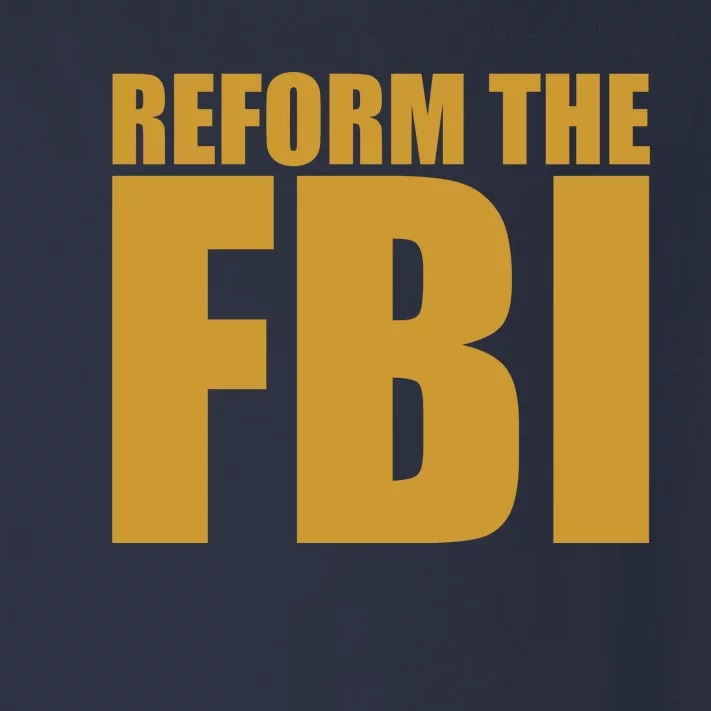 Reform The FBI Toddler Long Sleeve Shirt