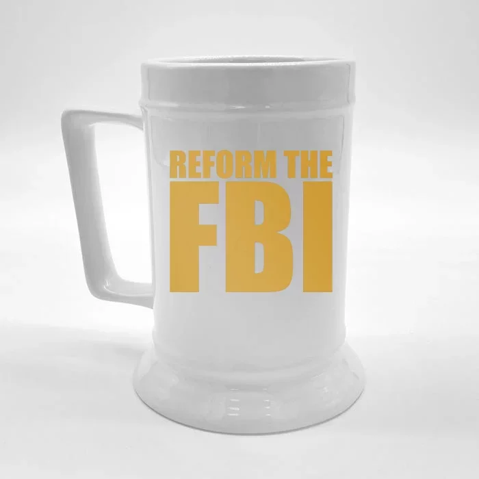 Reform The FBI Front & Back Beer Stein