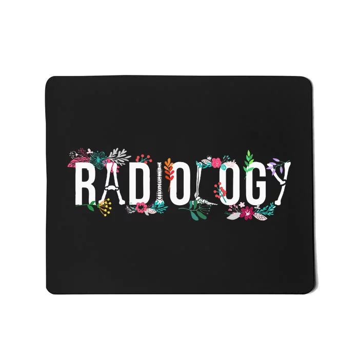 Radiology Technologist Flowers Rad Tech Mousepad