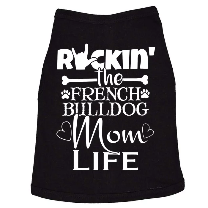 Rockin The French Bull Dog Mom Life Pet Paw Gift Doggie Tank